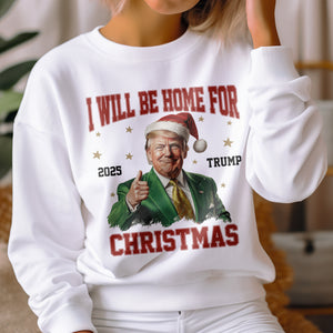 I'll Be Home for Christmas Trump Xmas Political Shirt HA75 63722