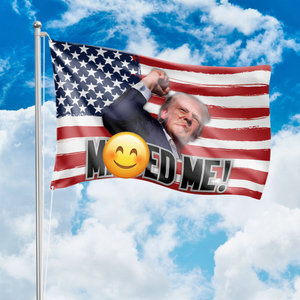 M**sed Me Trump 2024 House Flag HO82 63222