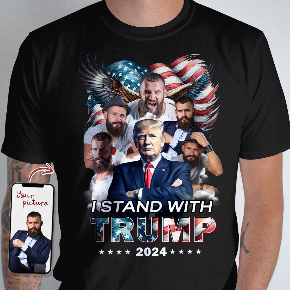 Custom Photo I Stand With Trump 2024 N369 62475 - GOP