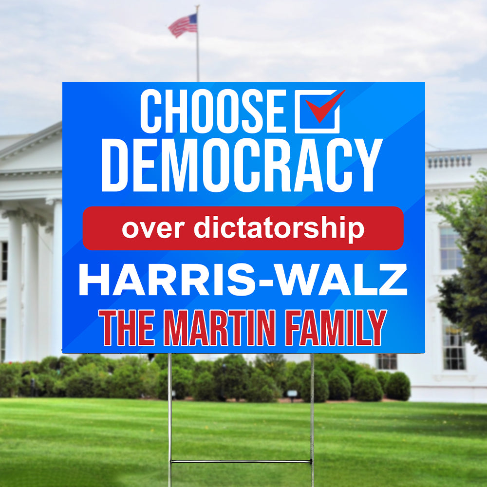 Custom Family Name Choose Democracy over Dictatorship Harris Walz Yard Sign HO82 65120