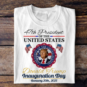 Donald Trump Presidential Inauguration Day 2025 Bright Shirt HA75 67122