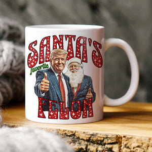 Santas Favortite Felon Distressed White Mug HO82 65232