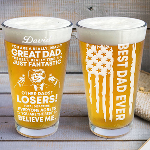 Best Dad Ever - Great Dad Funny Personalized Engraved Beer Glass Father's Day Gift HA75 64396