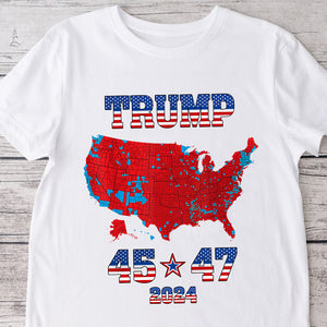 Trump 45 47 US Presidential Election 2024 Map Bright Shirt N304 HA75 64132