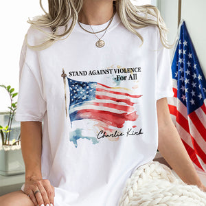 Pray For With Charlie Kirk - Stand Against Violence For All Bright Shirt LM32 65517