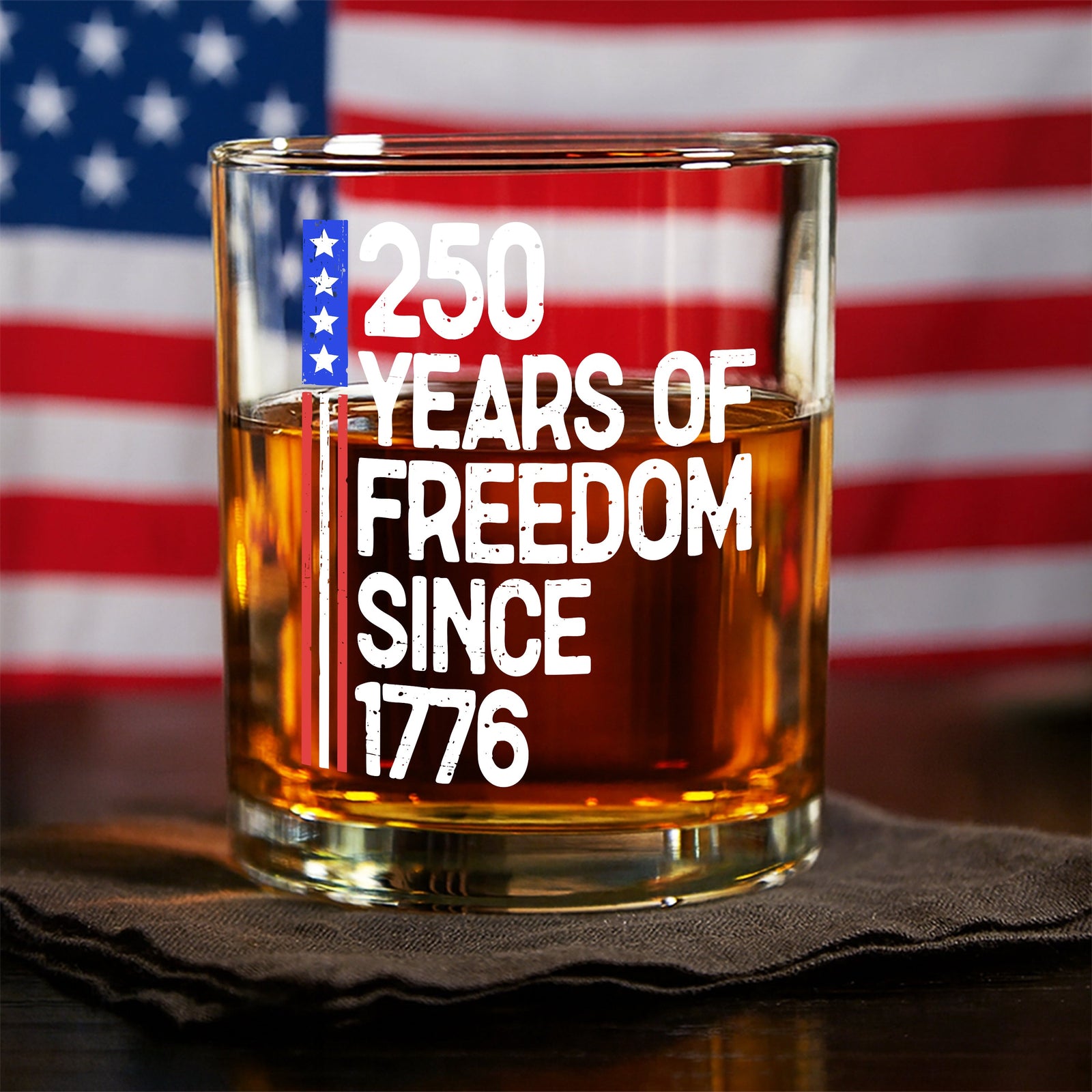 250 Years Of Freedom 250th Birthday America Flag 4th Of July Whiskey Glass HO82 894798