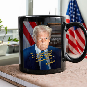 Trump You're The Greatest Father Black Mug Personalized Gift CH07 67312