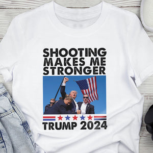 Sh**ting Makes Me Stronger Trump 2024 Bright Shirt TH10 63423