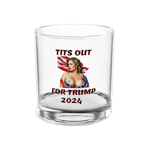 TITS OUT for Trump Rocks Glass 10Oz President Trump Whiskey Glass Pro Trump Maga 2024 President Elect Donald Trump Whiskey Glass