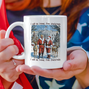 Trump Santa I Will Be Home For Christmas Mug HA75 63631