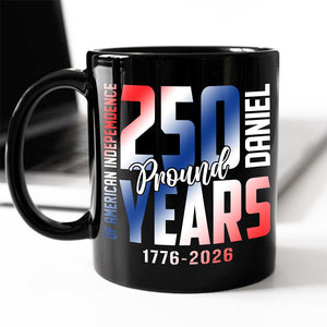 Custom Name 250 Years of American Independence Patriot Black Mug LM32 895149