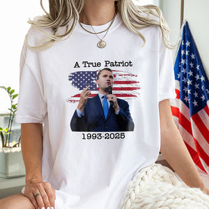 A True Patriot Charlie Kirk With US Flag Bright Shirt HO82 65906