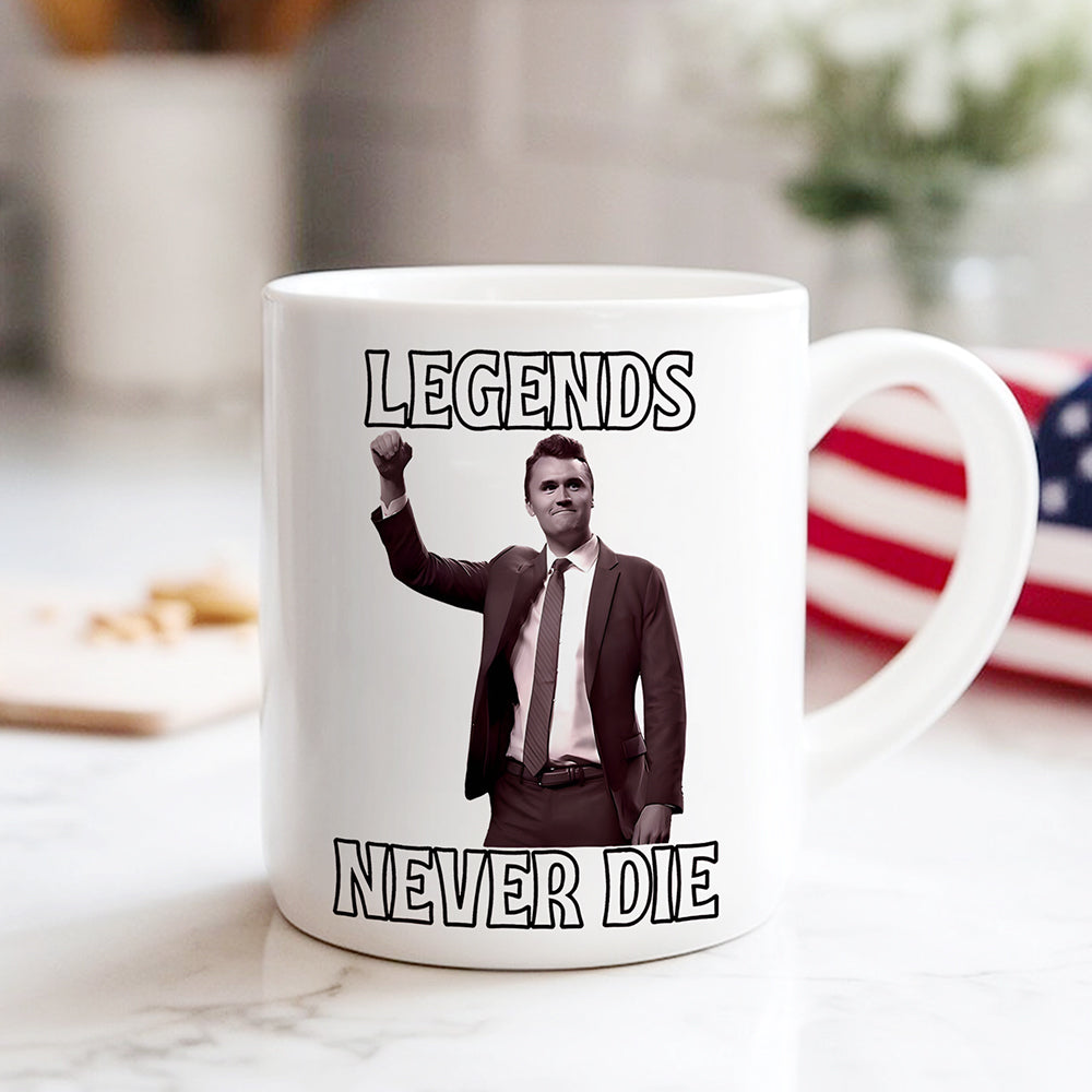 Legends Never Die Charlie Kirk White Mug HO82 65876