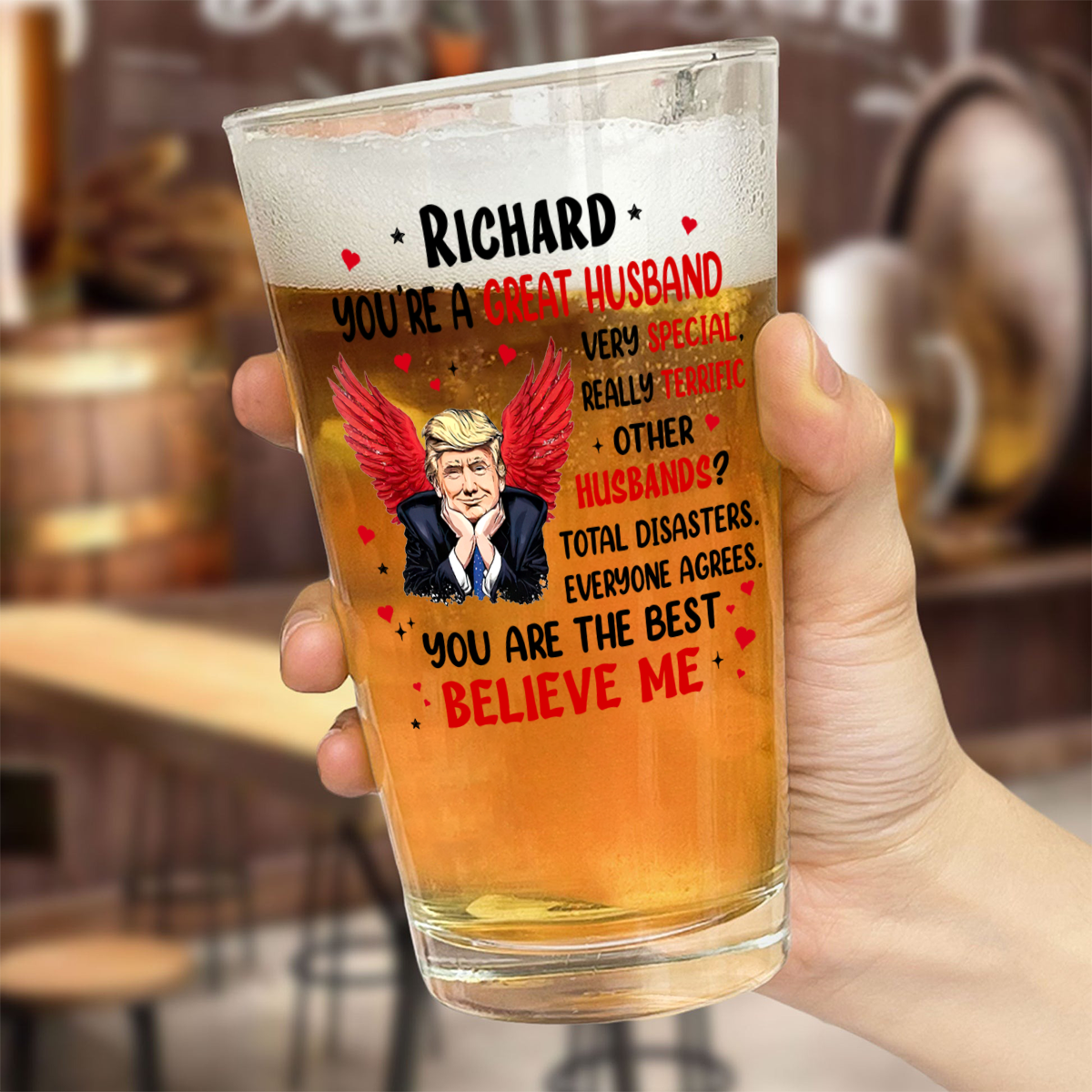 You're a Great Person Funny Trump Beer Glass Gift For Wife, Husband, Boyfriend, Girlfriend CH07 67274