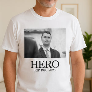 Hero Charlie Kirk American Hero Bright Shirt HO82 65828