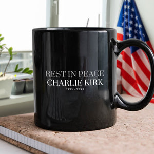 Rest In Peace Charlie Kirk 1993 - 2025 Black Mug HO82 65846