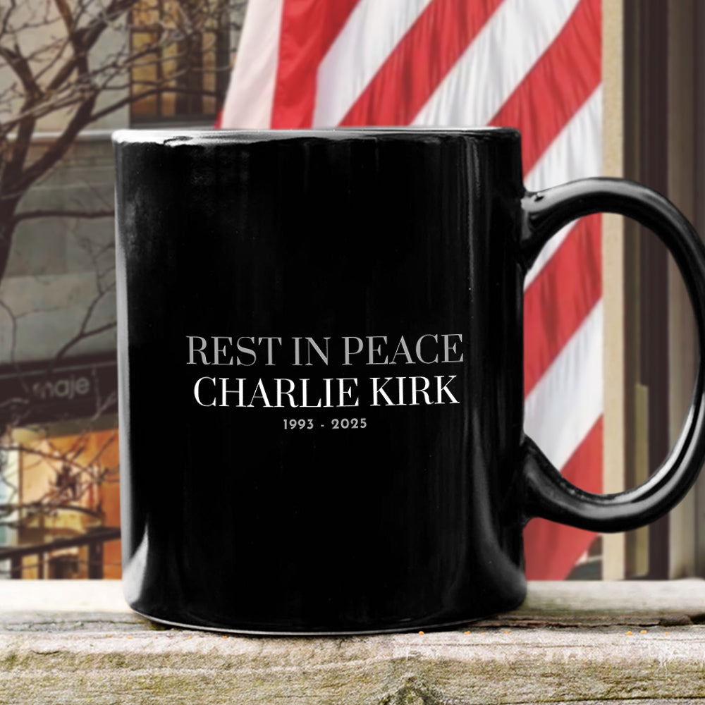 Rest In Peace Charlie Kirk 1993 - 2025 Black Mug HO82 65846