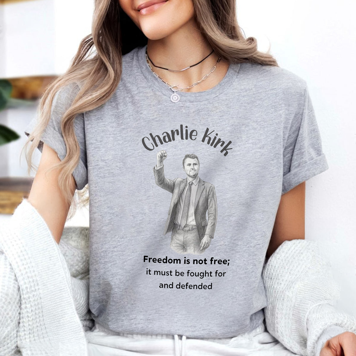 Freedom Is Not Free, It Must Be Fought For And Defended - Charlie Kirk Bright Shirt HO82 65970