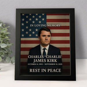 In Loving Memory Of Charlie Kirk 1993 - 2025 Picture Frame HO82 65966