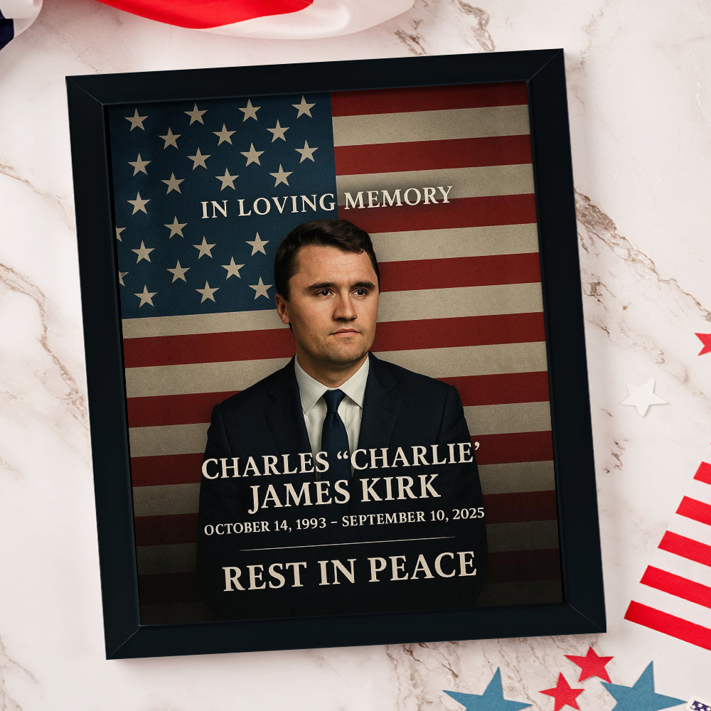 In Loving Memory Of Charlie Kirk 1993 - 2025 Picture Frame HO82 65966