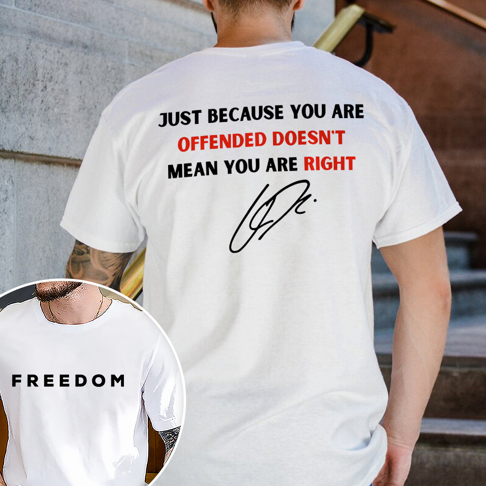 Doesn't Mean You are Right Charlie Kirk Freedom Back & Front Shirt TH10 64571