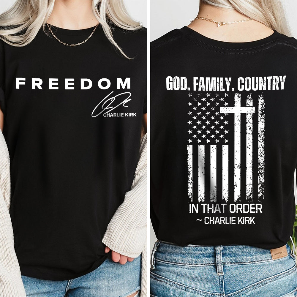 God, Family, Country Freedom Charlie Kirk Shirt TH10 64557