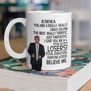 Custom Name You Are A Really Great Golfer White Mug TH10 898137