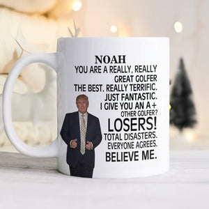 Custom Name You Are A Really Great Golfer White Mug TH10 898137