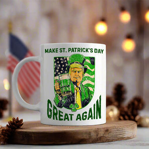 Donald Trump Make St Patrick's Day Great Again White Mug Funny Irish Day Gift LM32 67188