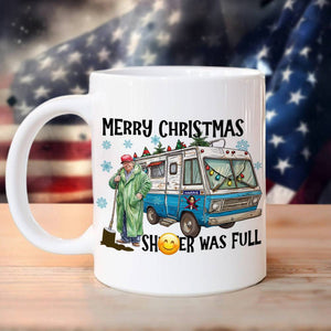 Merry Christmas Trump Shi**er Was Full White Mug HO82 65348