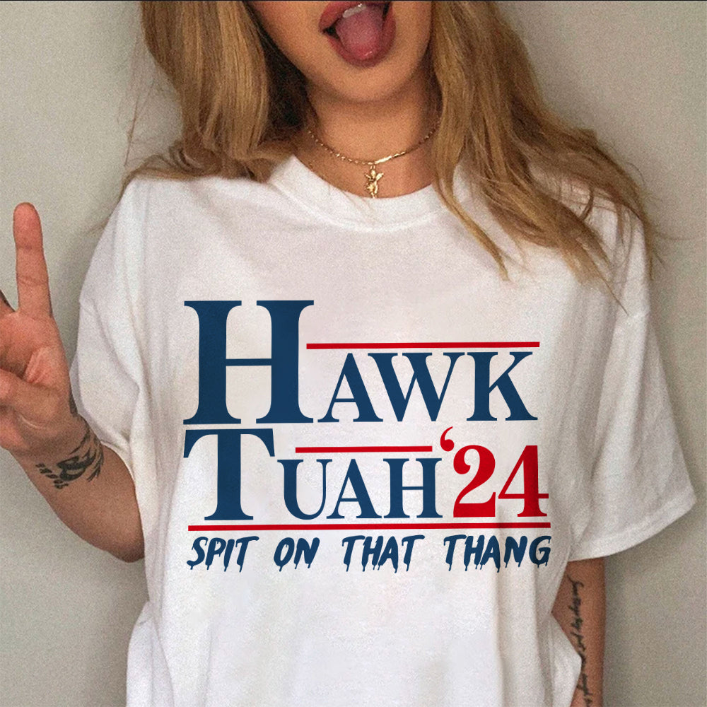 Hawk Tuah 24 Spit On That Thang Bright Shirt HA75 62868