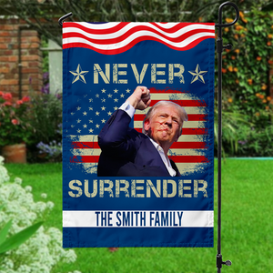 Donald Trump Never Surrender Garden Flag TH10 63087