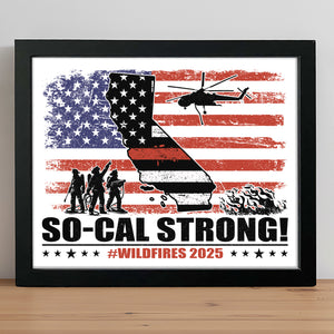 So-Cal Strong Wildfires 2025 California Firefighter Picture Frame HO82 65694