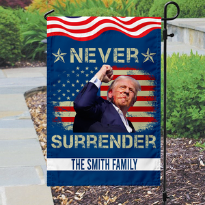 Donald Trump Never Surrender Garden Flag TH10 63087