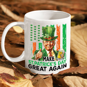 Donald Trump Beer Drinking Make St Patrick's Day Great Again White Mug LM32 65143