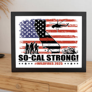 So-Cal Strong Wildfires 2025 California Firefighter Picture Frame HO82 65694