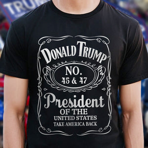 Donald J. Trump 45 & 47 President Of The United States Dark Shirt HA75 67044