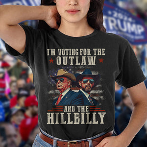 I'm Voting For The Outlaw And The Hillbilly Trump Vance Dark Shirt HA75 67008