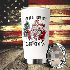 I’ll Be Home for Christmas Trump Tumbler – Perfect Festive Gift for Supporters HO82 63703