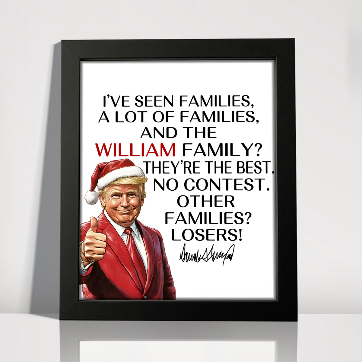 Personalized Gift Funny Trump Christmas I've Seen Families Picture Frame LM32 65821