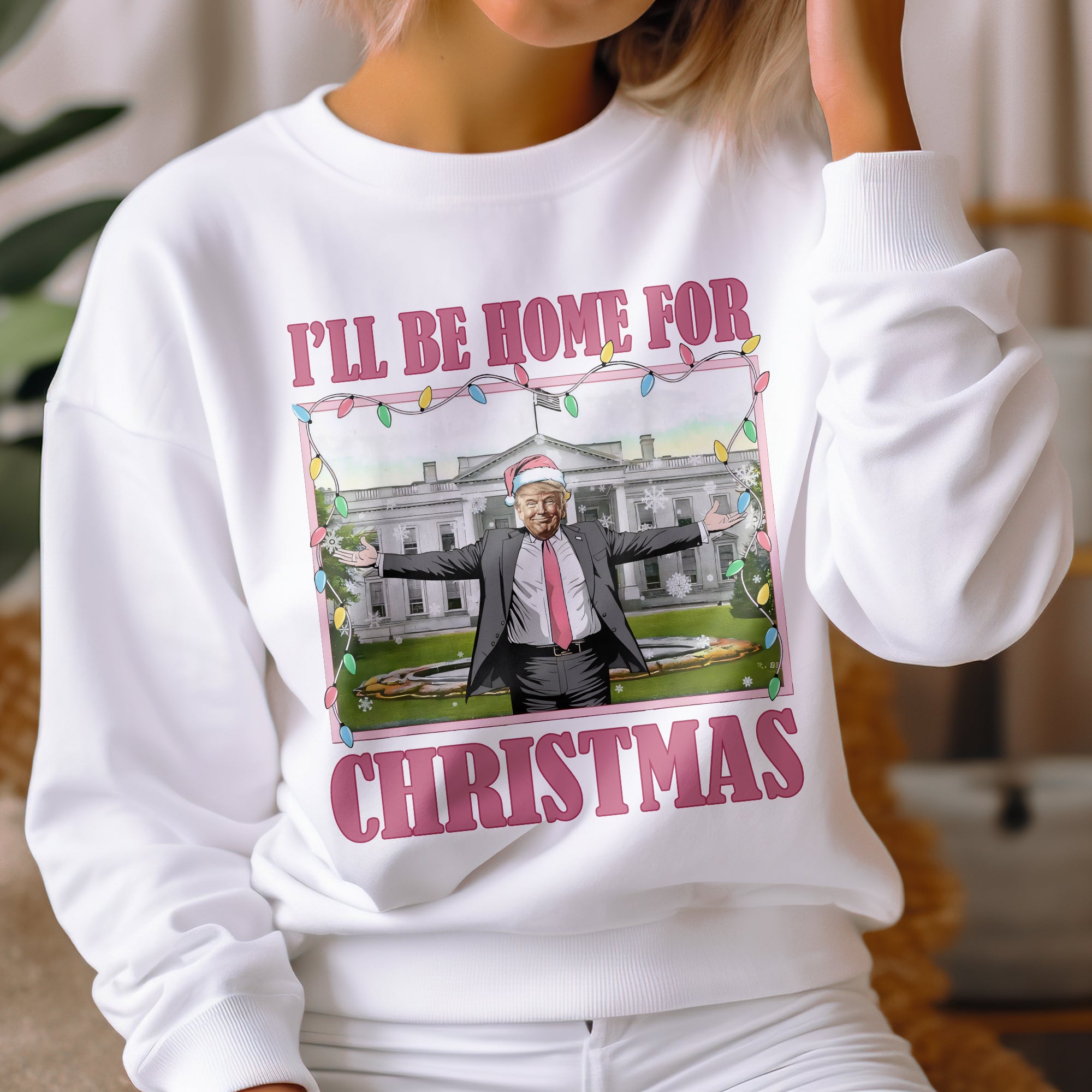 I'll Be Home For Christmas Donald Trump Sweatshirt HO82 65226