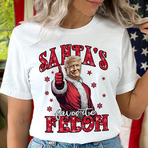 Santa's Favorite Felon Bright Shirt TH10 64037