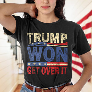 Get It Over Trump Won Dark Shirt HO82 65320