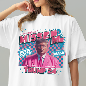 Missed Me Trump 24 Bright Shirt HA75 63116