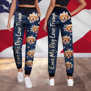 Custom Dog Photo Even My Dog Love Trump Sweatpants TH10 64195