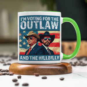 I'm Voting For The Outlaw And The Hillbilly Trump Vance Accent Mug HA75 63586