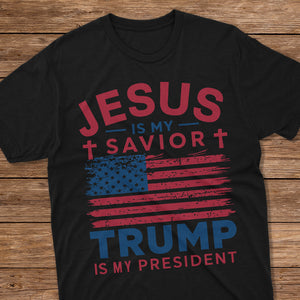 Jesus Is My Savior Trump Is My President Dark Shirt HO82 65324