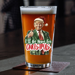 I'll Be Home for Christmas, Christmas Donald Trump Beer Glass HA75 63774