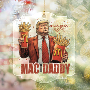 Mac Daddy Trump Fun Unique Acrylic Ornament For Trump Fan LM32 63765