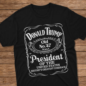 Donald Trump History’s Greatest Comeback President Of United States Old No. 47 Shirt HO82 65290